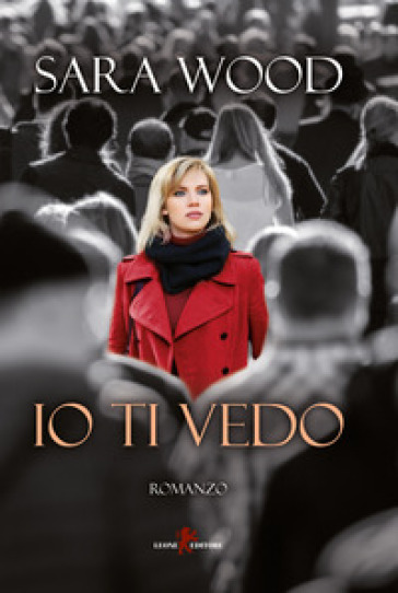 Io ti vedo - Sara Wood