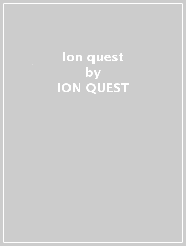 Ion quest - ION QUEST