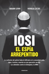 Iosi. El espía arrepentido