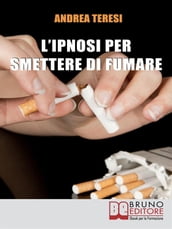 L Ipnosi Per Smettere Di Fumare