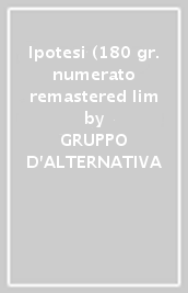Ipotesi (180 gr. numerato remastered lim