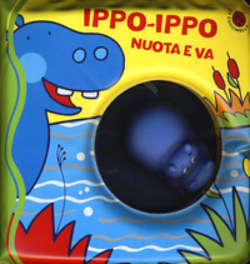 Ippo-Ippo nuota e va. Ediz. illustrata. Con gadget - Gabriele Clima