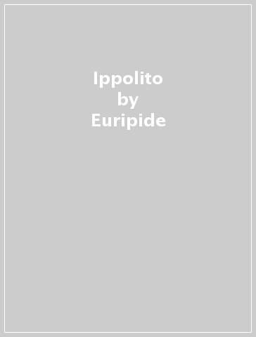 Ippolito - Euripide
