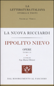 Ippolito Nievo. Opere. 2.