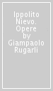 Ippolito Nievo. Opere