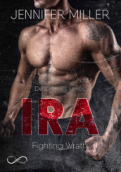 Ira. Fighting wrath. Deadly sins series. 2.