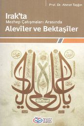 Irak ta Mezhep Çatmalar Arasnda Aleviler Bektailer