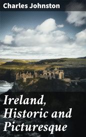 Ireland, Historic and Picturesque