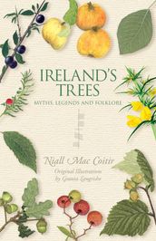 Ireland s Trees Myths, Legends & Folklore