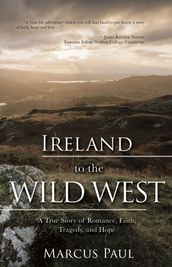 Ireland to the Wild West