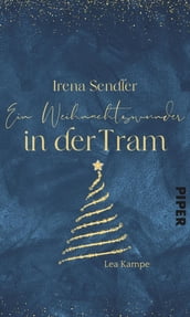 Irena Sendler Ein Weihnachtswunder in der Tram