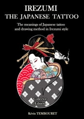 Irezumi, the Japanese tattoo