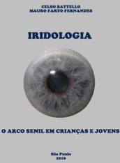 Iridologia - O Arco Senil em Crianças e Jovens