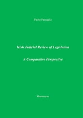Irish Judicial Review of Legislation. A Comparative Perspective