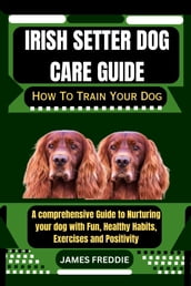 Irish Setter Dog care guide