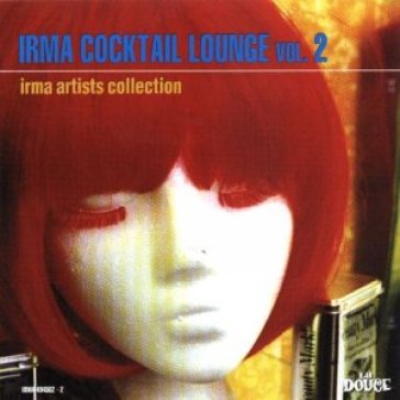 Irma cocktail lounge 2 - AA.VV. Artisti Vari