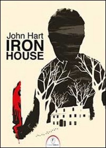 Iron House - John Hart