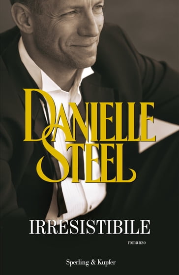 Irresistibile - Danielle Steel