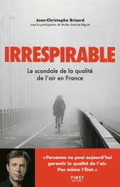 Irrespirable : Le scandale de la qualité de len France