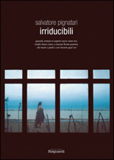 Irriducibili - Salvatore Pignatari