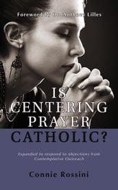 Is Centering Prayer Catholic?