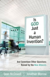 Is God Just a Human Invention?