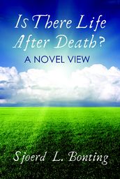 Is There Life After Death? A Novel View