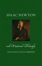 Isaac Newton and Natural Philosophy