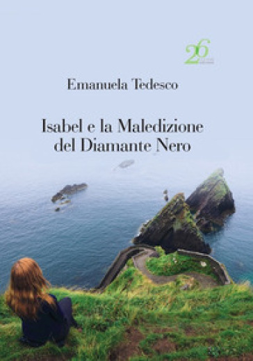 Isabel e la maledizione del diamante nero - Emanuela Tedesco