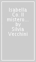 Isabella & Co. Il mistero dei pesci mutanti