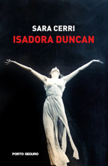 Isadora Duncan - Sara Cerri