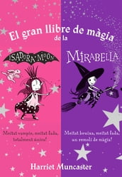 La Isadora Moon - El gran llibre de màgia de la Isadora i la Mirabelle
