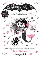 Isadora Moon. In fondo al mare