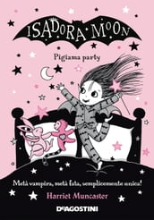 Isadora Moon. Pigiama party