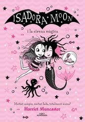 La Isadora Moon i la sirena màgica (Grans històries de la Isadora Moon 5)