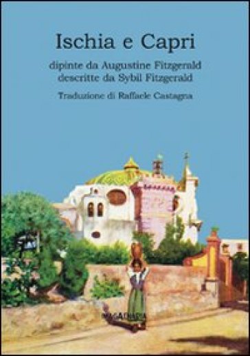 Ischia e Capri - Augustine Fitzgerald - Sybil Fitzgerald