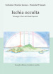 Ischia occulta. Messaggi di luce dai mondi superiori