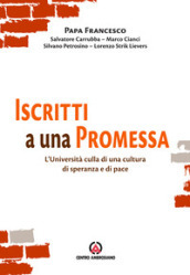 Iscritti a una promessa. L università culla di una cultura di speranza e di pace