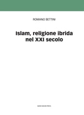 Islam, religione ibrida del XXI secolo