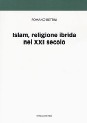 Islam, religione ibrida nel XXI secolo