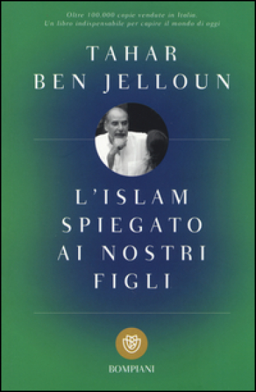 L'Islam spiegato ai nostri figli - Tahar Ben Jelloun