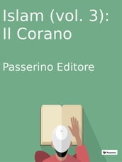 Islam (vol.3): Il Corano