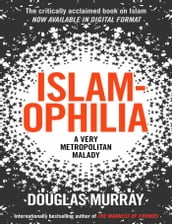 Islamophila: A Very Metropolitan Malady