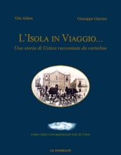 L Isola in Viaggio... Una storia di Ustica raccontata da cartoline