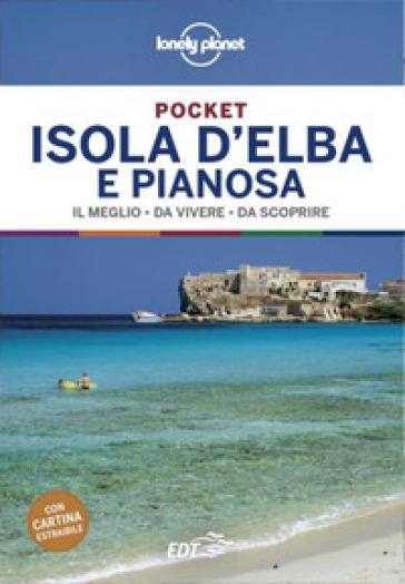 Isola d'Elba e Pianosa. Con cartina - Giacomo Bassi