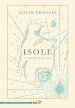 Isole. Cartografia di un sogno