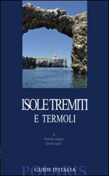 Isole Tremiti e Termoli - Donatella Langiano - Edoardo Agresti