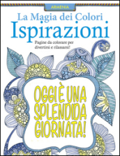 Ispirazioni. La magia dei colori