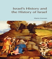 Israel s History and the History of Israel