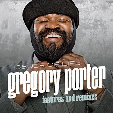 Issues of life - Gregory Porter
